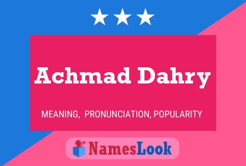 Achmad Dahry Name Poster