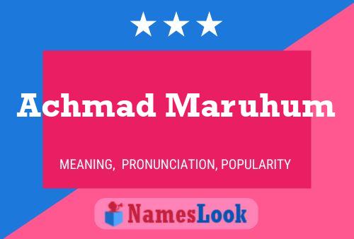 Achmad Maruhum Name Poster