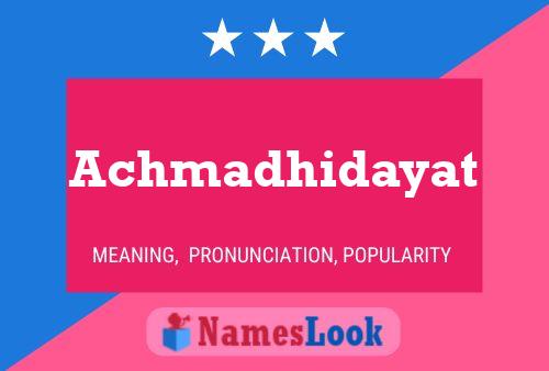 Achmadhidayat Name Poster