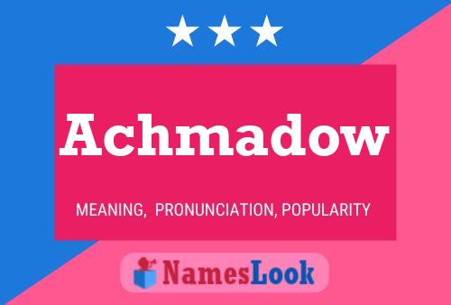 Achmadow Name Poster