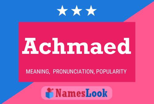 Achmaed Name Poster