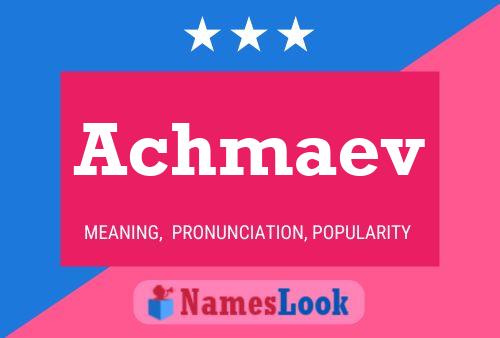 Achmaev Name Poster