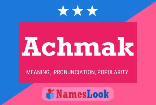 Achmak Name Poster