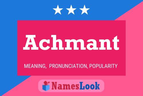 Achmant Name Poster