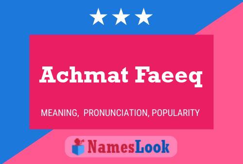 Achmat Faeeq Name Poster