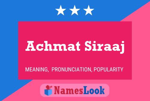 Achmat Siraaj Name Poster