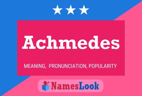 Achmedes Name Poster