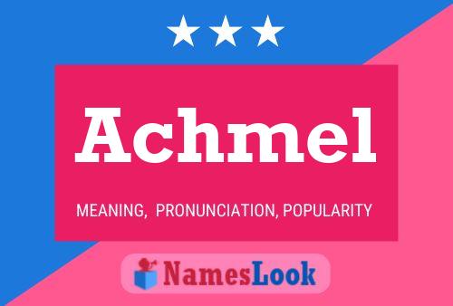 Achmel Name Poster