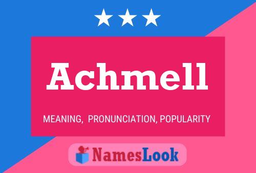 Achmell Name Poster