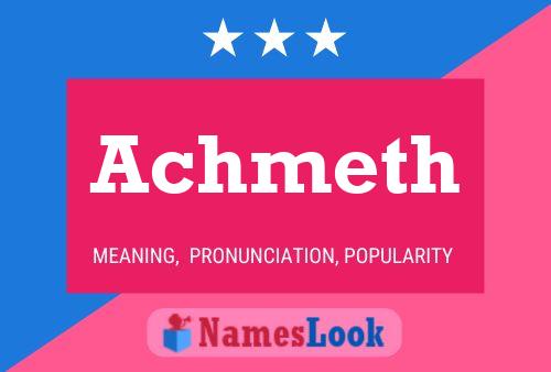 Achmeth Name Poster