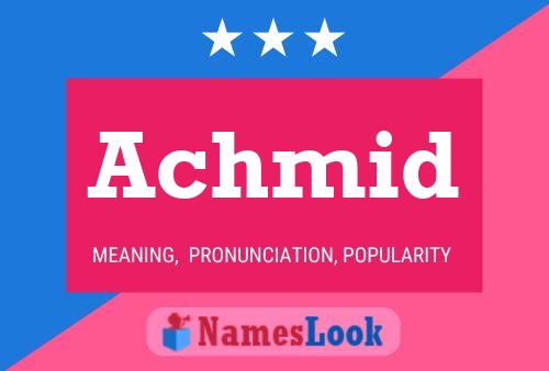 Achmid Name Poster