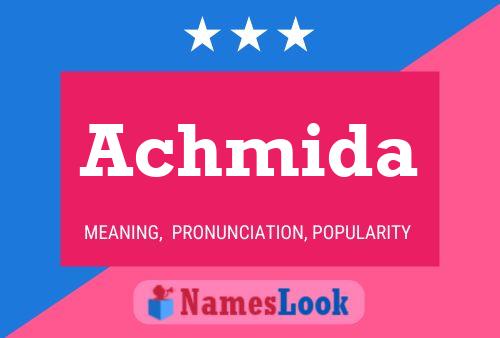 Achmida Name Poster