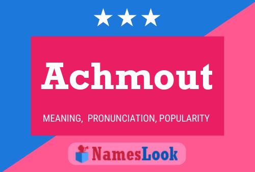 Achmout Name Poster