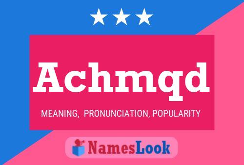 Achmqd Name Poster