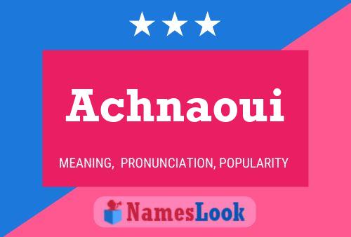 Achnaoui Name Poster