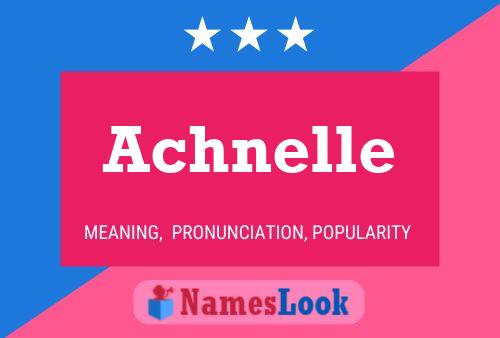 Achnelle Name Poster