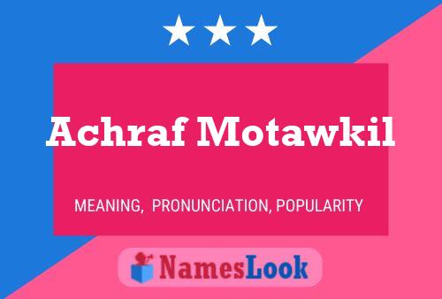 Achraf Motawkil Name Poster