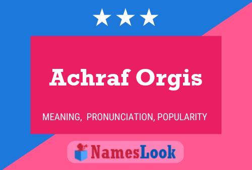 Achraf Orgis Name Poster