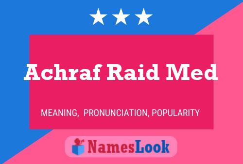 Achraf Raid Med Name Poster