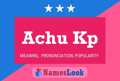 Achu Kp Name Poster