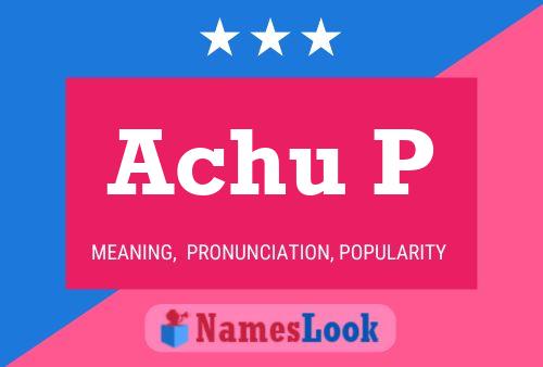 Achu P Name Poster