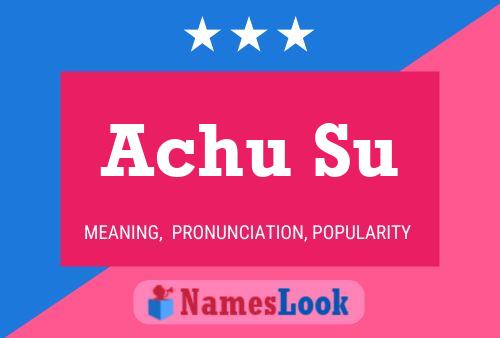 Achu Su Name Poster