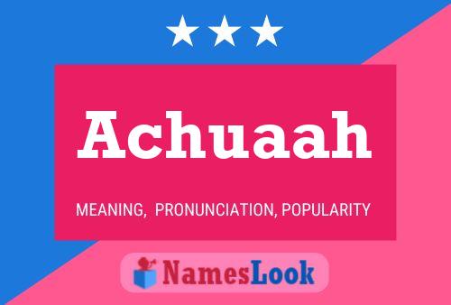 Achuaah Name Poster