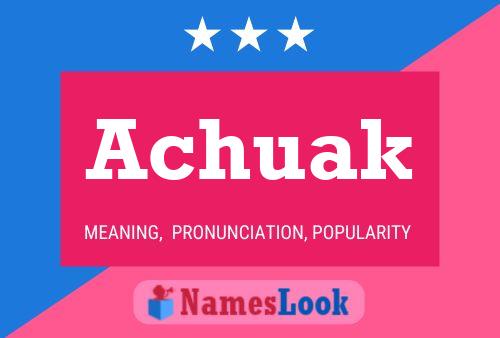 Achuak Name Poster