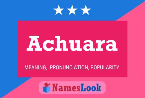 Achuara Name Poster