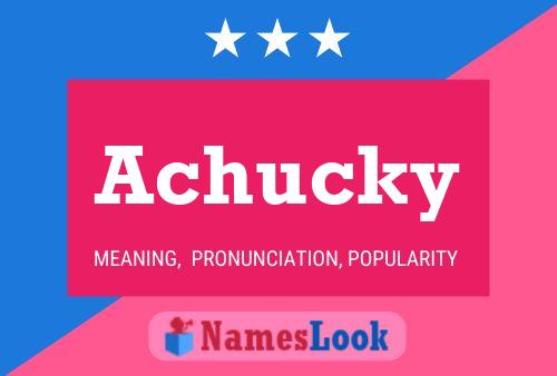 Achucky Name Poster