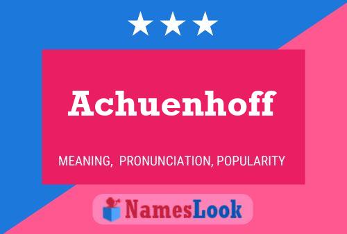 Achuenhoff Name Poster