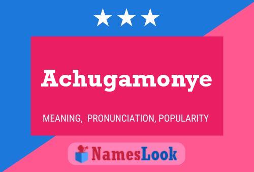 Achugamonye Name Poster