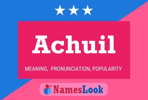 Achuil Name Poster