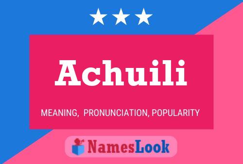 Achuili Name Poster