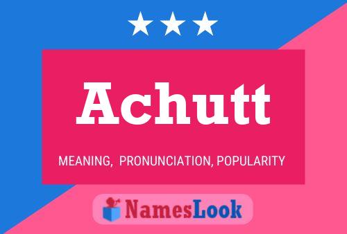 Achutt Name Poster