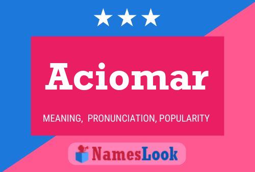 Aciomar Name Poster