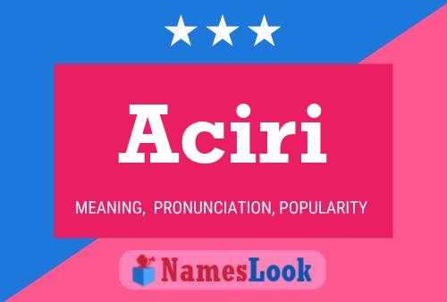 Aciri Name Poster