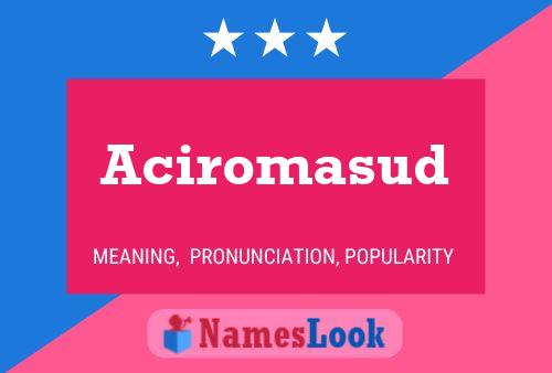 Aciromasud Name Poster