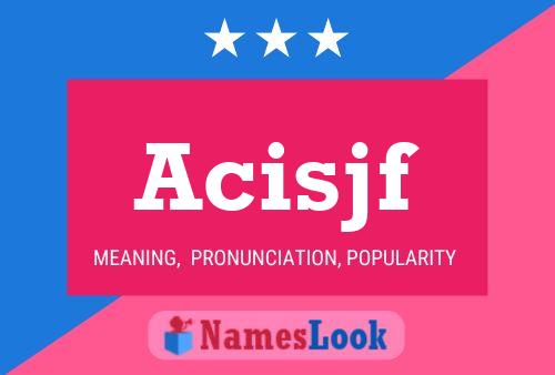 Acisjf Name Poster