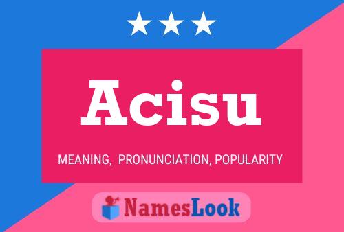 Acisu Name Poster