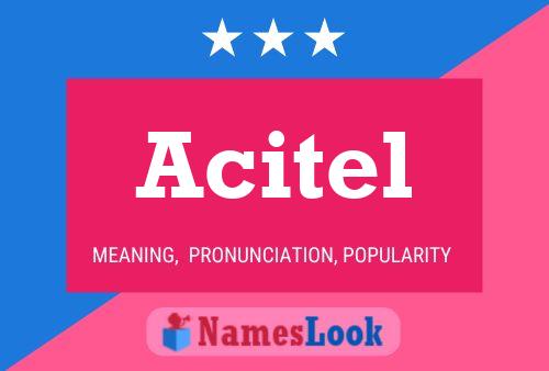 Acitel Name Poster