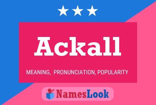 Ackall Name Poster