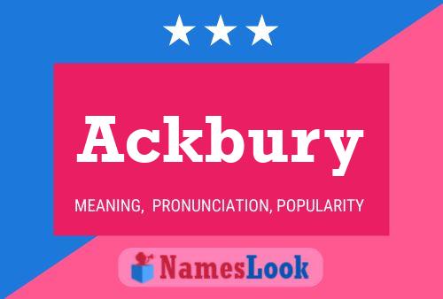 Ackbury Name Poster