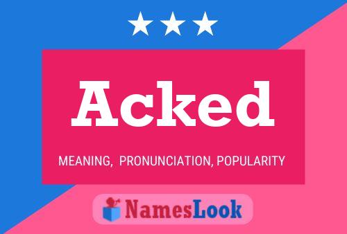 Acked Name Poster