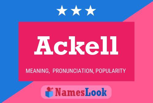 Ackell Name Poster