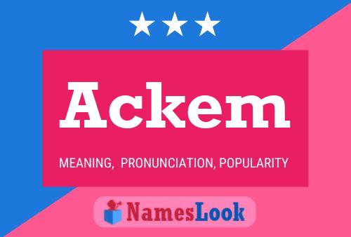 Ackem Name Poster