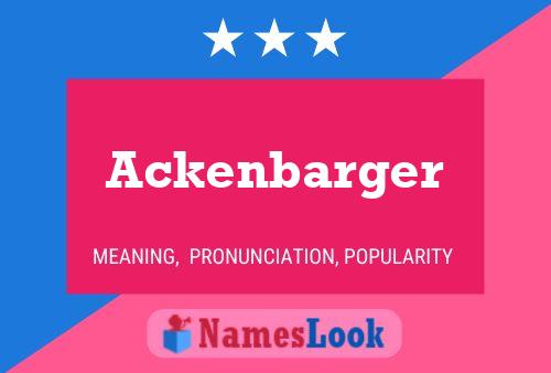 Ackenbarger Name Poster