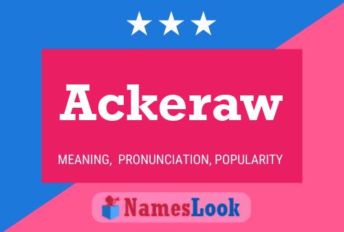 Ackeraw Name Poster