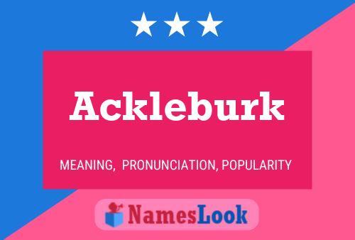 Ackleburk Name Poster