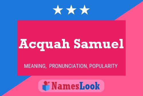 Acquah Samuel Name Poster